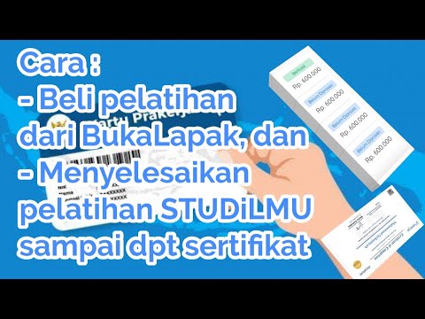 Cara beli dan menyelesaikan pelatihan prakerja studilmu sampai dapat sertifikat