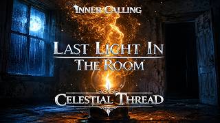 Last Light in the Room — When Love Leaves Only Silence | Melodic Acoustic Metal | Celestial Thread