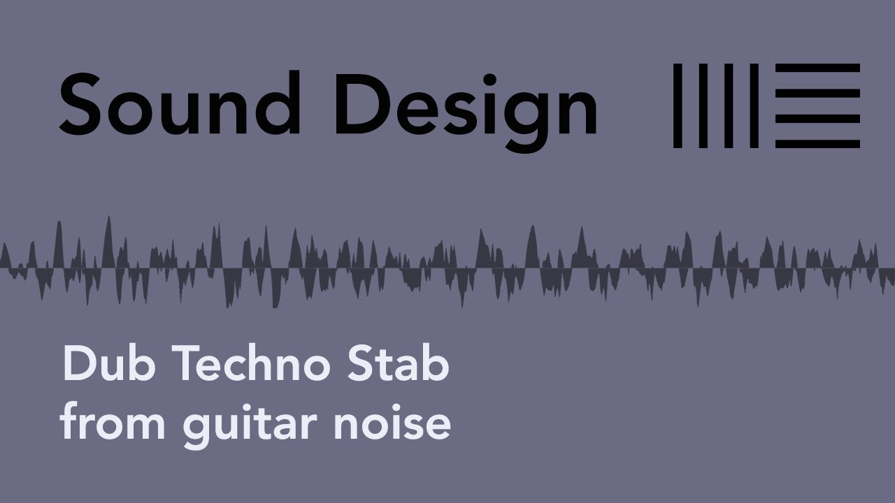 SD#3: Ableton Dub Techno Stub From Guitar Noise Sound