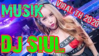 MUSIK DJ SIUL YANG LAGI VIRAL DI TAHUN 2020