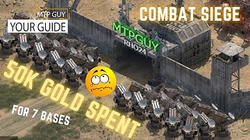 Combat Siege - 50k GOLD SPENT ON 7 BASES !!! - THE STRONGEST AREA IN THE GAME