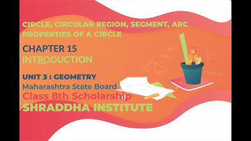 Scholarship 8th Chapter 15 | Introduction | Circle, Circular Region, Segment, Arc, Prop of a Circle