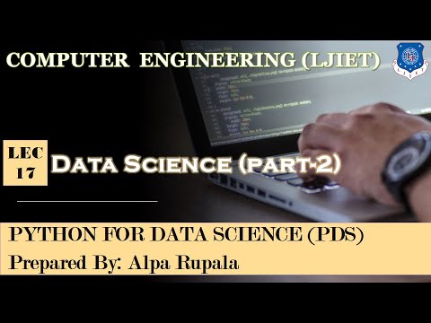 Lec-17_Data Science Part 2 | Python For Data Science | Computer ...