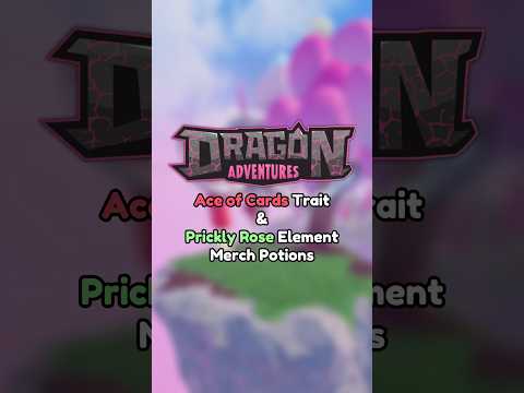 Ace of Cards Trait & Prickly Rose Element Potions! • Dragon Adventures #ROBLOX #DragonAdventures