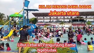 Kolam Renang Rawa Badak!! Di hari libur lebaran rame ngebludak