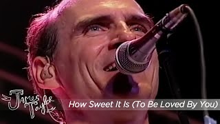 James Taylor - How Sweet It Is (To Be Loved By You)  (The Cambridge Folk Festival, 8/1/99)