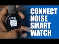 How to connect noise smart watch to phone androidiphone  noise watch scan qr