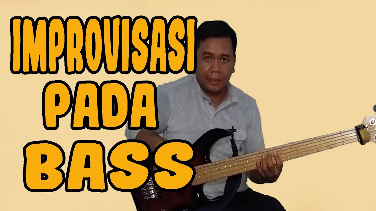 Improvisasi Pada Bass By Jimmy Frank Youtube Improvisasi Pada Bass By Jimmy Frank Youtube