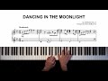 Dancing in the Moonlight - Piano Cover + Sheet Music
