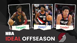 The Portland Trail Blazers PERFECT Offseason! What Does It Look Like? | NBA Ideal Offseason
