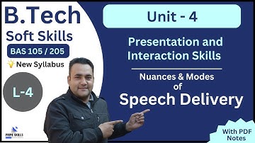 Nuances & Modes of Speech Delivery| L-4 | Unit -4 | Soft Skills | B.Tech 1st Yr | AKTU | BAS 105/205