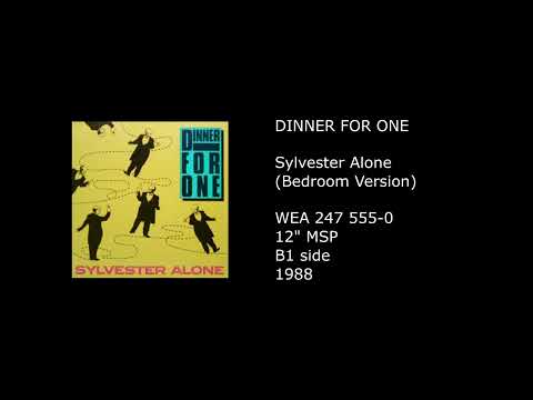 Dinner For One — DINNER FOR ONE - Sylvester Alone (Bedroom Version) - 1988