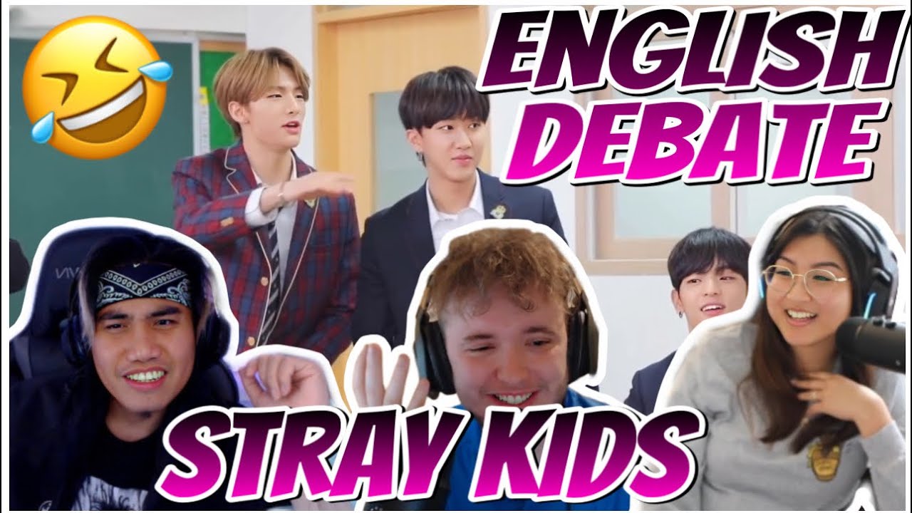 Stray Kids english debate is hilarious LOL 