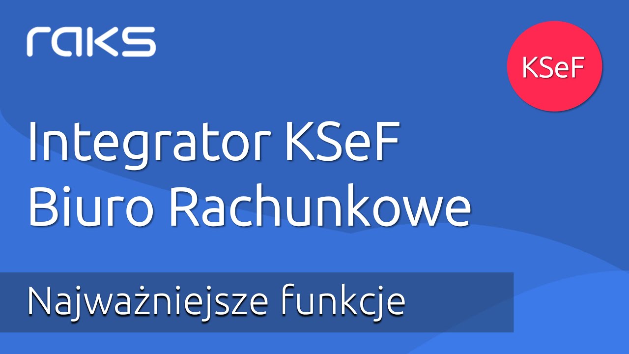 Program Do KSeF dla Biur Rachunkowych. Integrator KSeF.