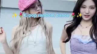 ✨🌷 K-pop random dance 🌷✨❤️