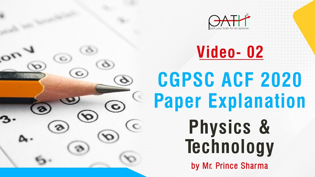 ACF 2020 Paper -2 : Answers with Explanation (Physics & Technology)