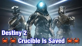 🦀🦀 Crucible is Saved! 🦀🦀 - Destiny 2
