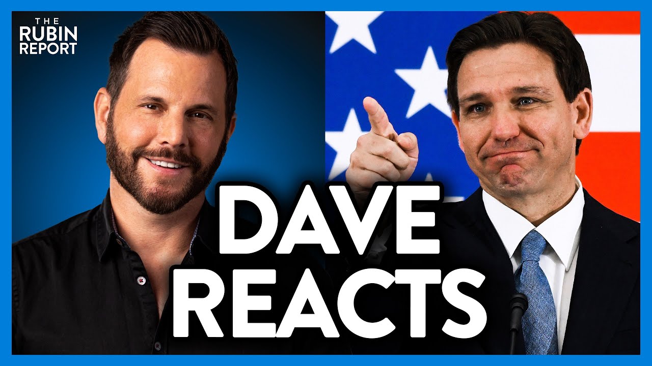 BREAKING: Dave Rubin’s Reaction to Ron DeSantis 2024 Announcement | POLITICS | Rubin Report