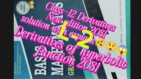 L-2derivatives of hyperbolic function||NEB class12 basic mathematics derivatives 🫨😱||2081
