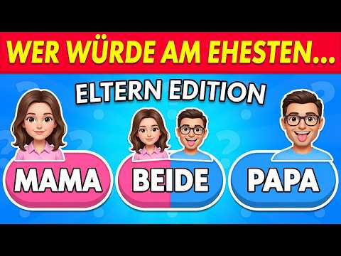 Who Would Most Likely...? 👩‍👦‍👦 MOM or DAD or BOTH? Parents Quiz