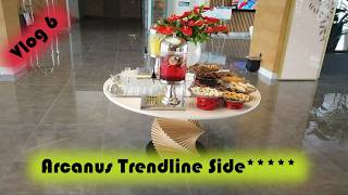 Arcanus Trendline Side 🇹🇷 Hotel Tour 2024 – Vlog 6 aus Çolaklı @minaton5242  Hotel Check Volg 6.