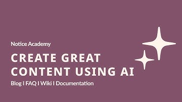 How to Create a Blog, FAQ or Wiki in Less Than a Minute - Notice Academy