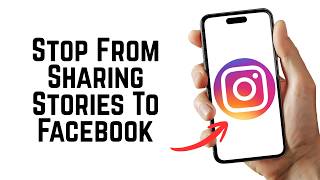 How To Stop Instagram From Sharing Stories To Facebook 2026 – Quick Tutorial