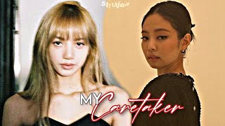 Jenlisa Oneshot | My caretaker