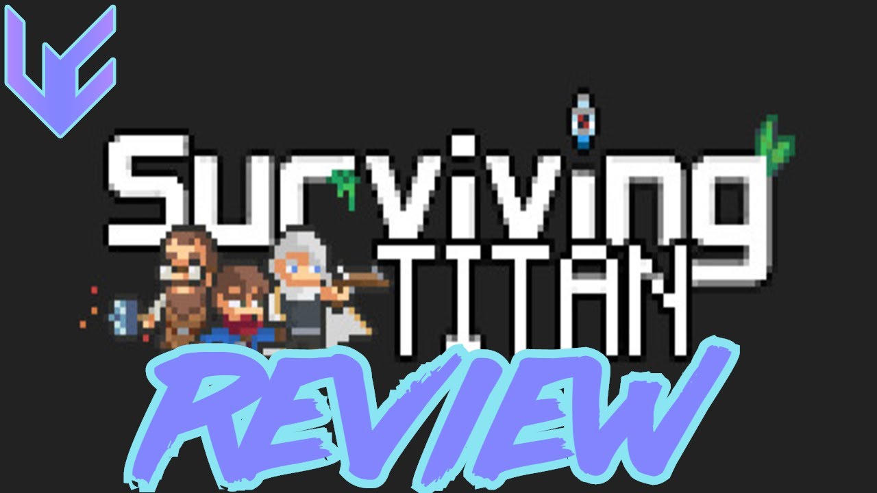 Surviving Titan (Steam, Mobile) Review