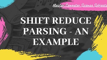 Shift Reduce parsing  | Bottom up parsing | Introduction | Compiler Design-#21