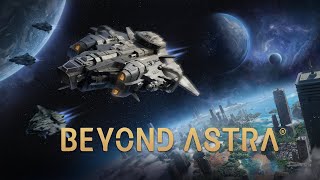 Beyond Astra Alpha Demo 4x strategy game focusing on space and land