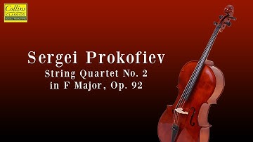Sergei Prokofiev: String Quartet No. 2 in F major, Op.92 (FULL)