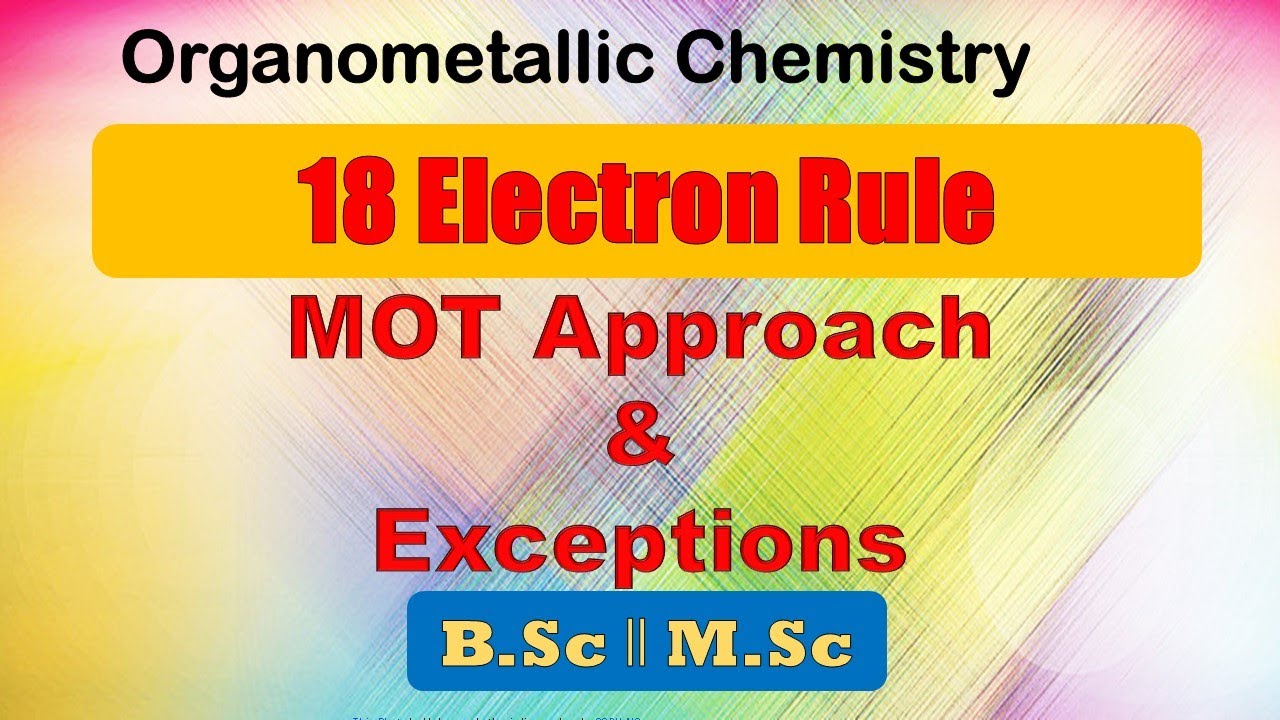 18 Electron rule ll MOT Approach and Exceptions ll Organometallic Chemistry ll Chemtuber