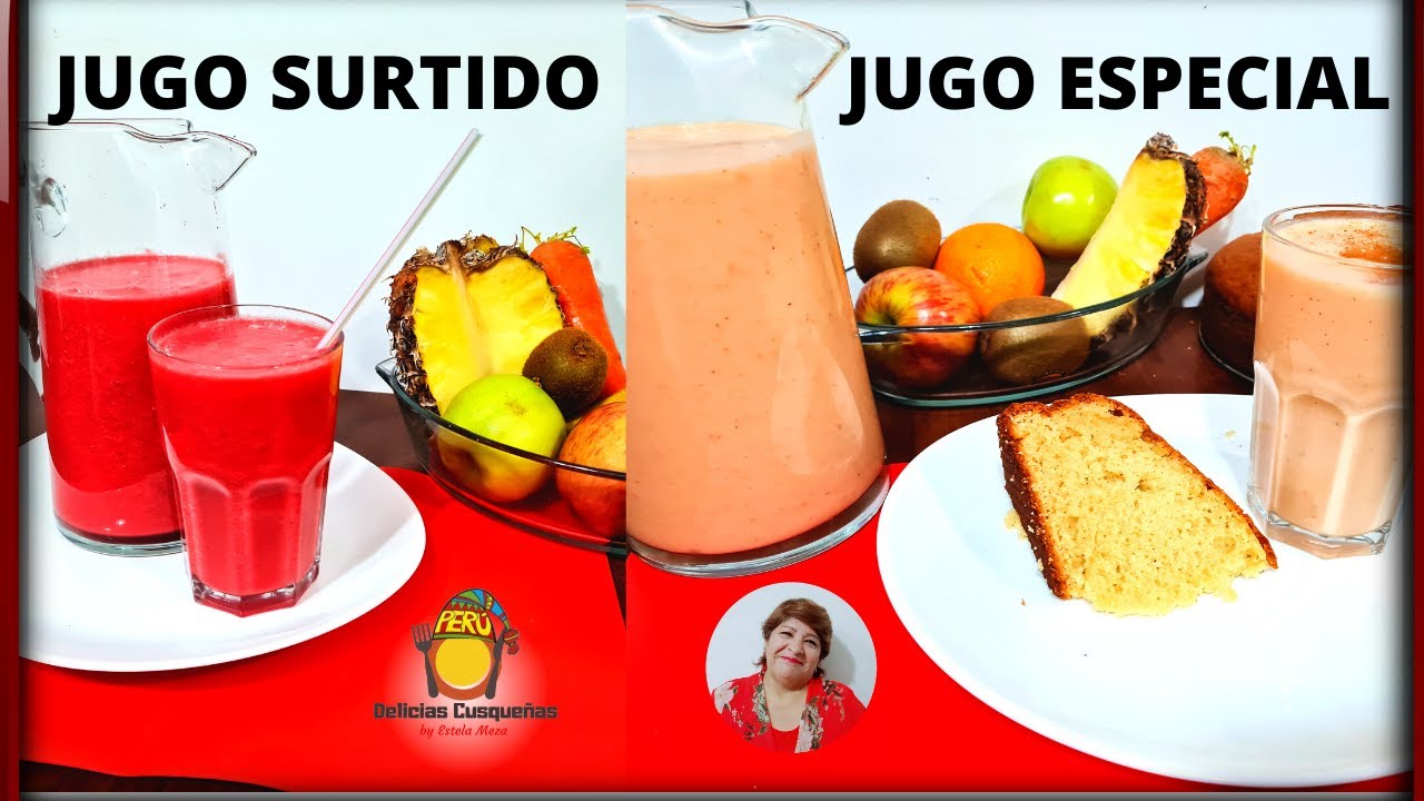 JUGO ESPECIAL Y JUGO SURTIDO PERUANO SALUDABLE NUTRITIVO/ FACÍL RAPIDO/  DELICIAS CUSQUEÑAS PERÚ - YouTube