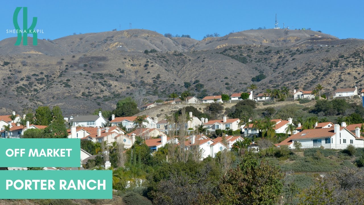 OFF MARKET PROPERTY - Porter Ranch | SHEENA KAPIL