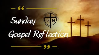 Sunday of the 34th Week in Ordinary Time - Gospel Reflection, November 26, 2023