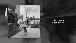 tile pop up | after effects tutorial