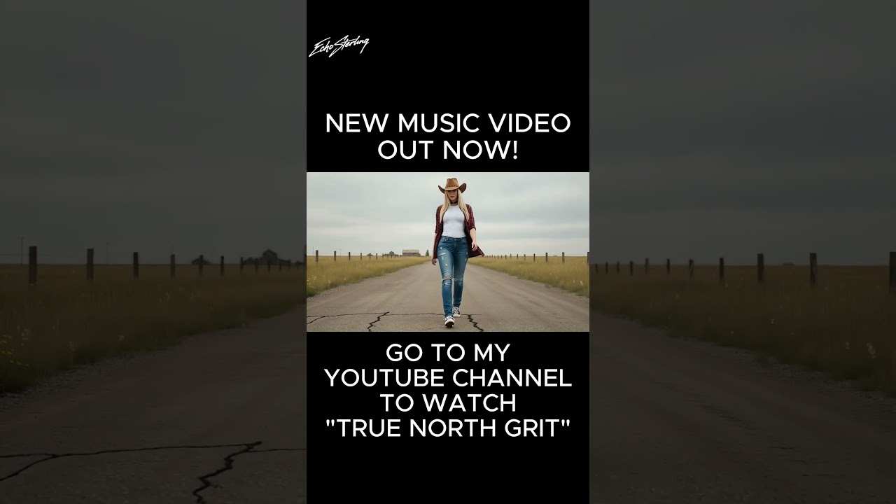 Echo Sterling - True North Grit (Teaser Music Video)