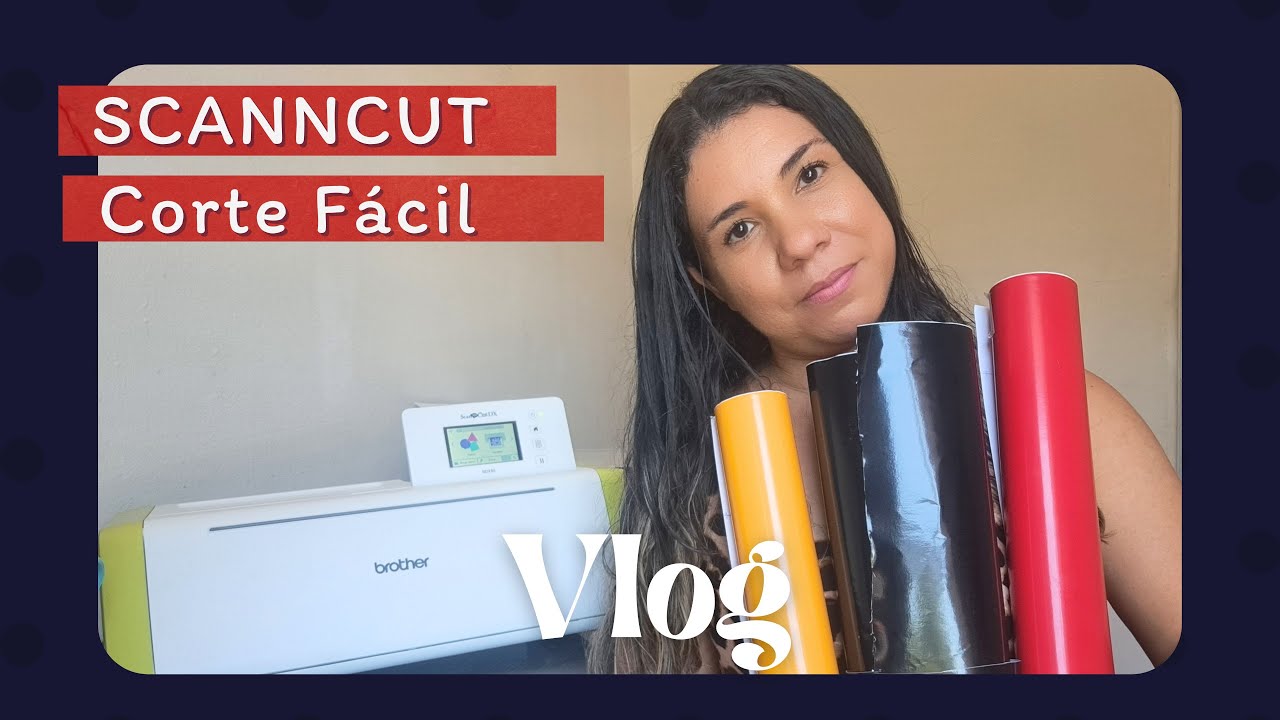 VLOG 😍 Scanncut SDX👉 Dicas de Cortes, Vinil Adesivo, Color Plus e mais!