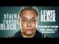 Stark Raving Black YouTube Announcement!