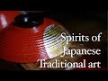 Spirits of Japanese traditional art (漆塗り)
