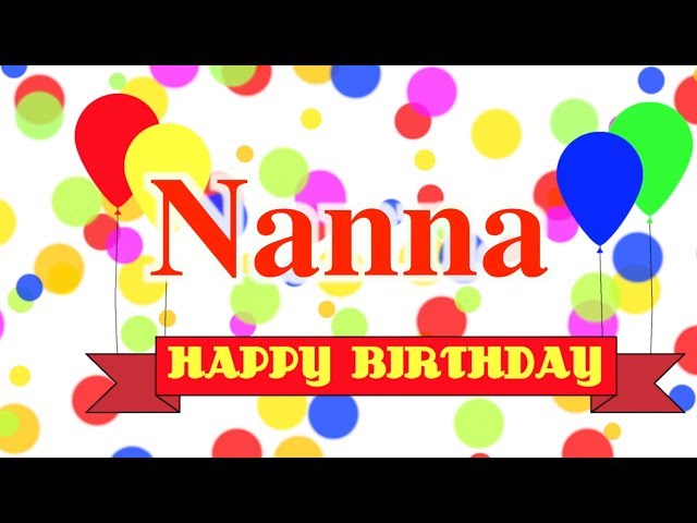 Happy Birthday Nanna Song