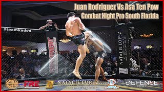 Combat Night Pro - South Florida - Juan Rodriguez Vs Asa Ten Pow