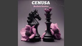 Cenusa (Bachata Version)