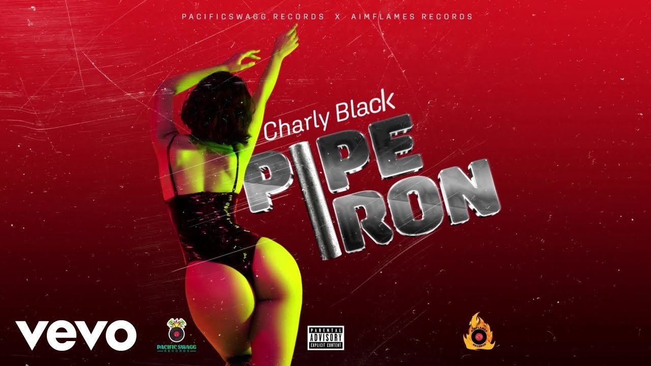 Charly Black - Pipe Iron | Official Audio