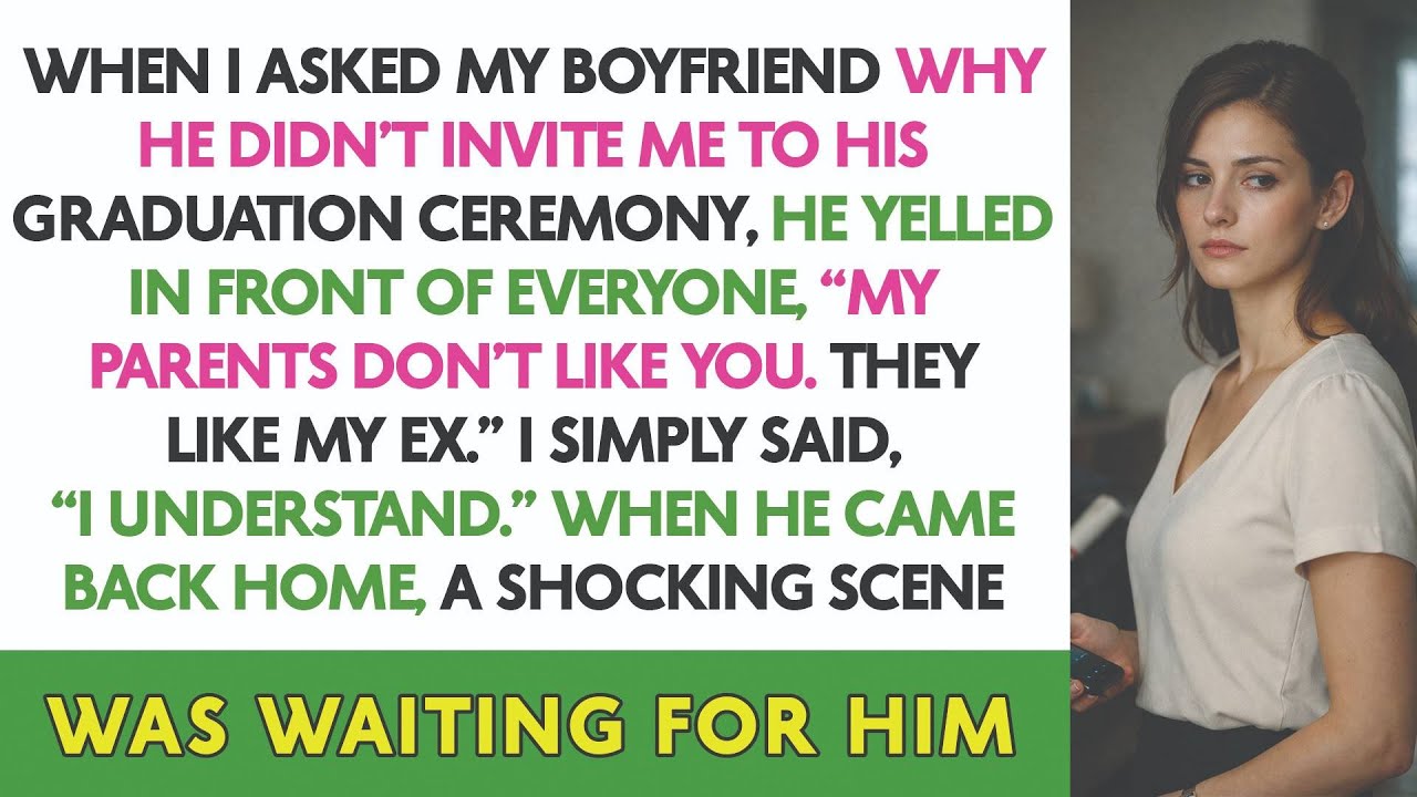 When I Asked My Boyfriend Why He Didn’t Invite Me To His Graduation Ceremony, He Yelled...