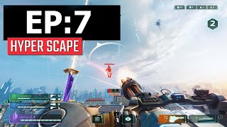 Hyper Scape Gameplay | BEST HIGHLIGHTS | Epic & Funny Moments #7 | Hyper Scape Plays Best Moments
