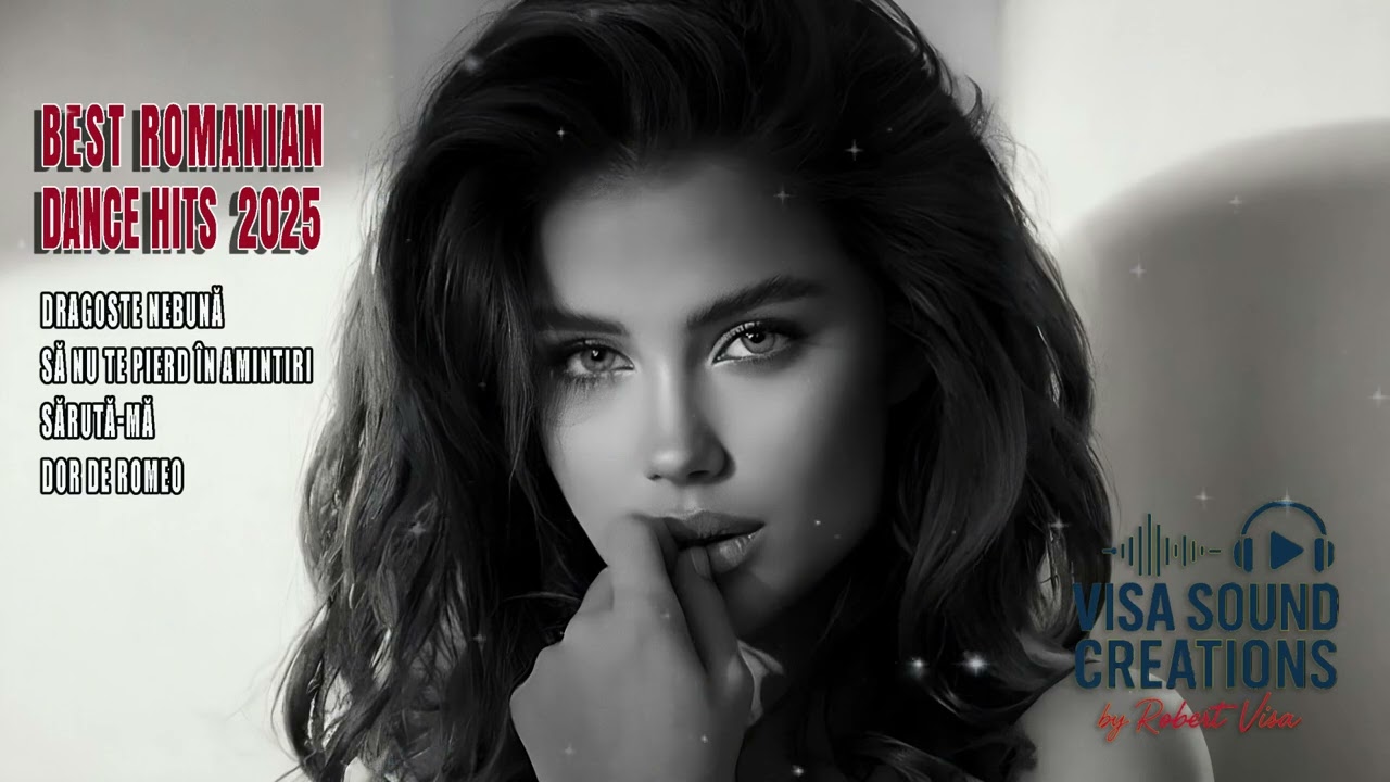 VISA SOUND CREATIONS – Best Romanian Dance Hits Mix | Dragoste Nebună, Sărută-mă, Dor de Romeo