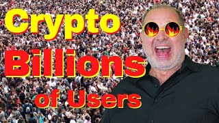 Which blockchain platforms CAN get billions of users and why?