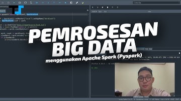 Pemrosesan Big Data menggunakan Apache Spark (Pyspark)
